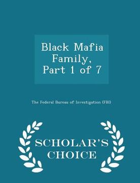 portada Black Mafia Family, Part 1 of 7 - Scholar's Choice Edition