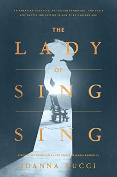 portada The Lady of Sing Sing: An American Countess, an Italian Immigrant, and Their Epic Battle for Justice in new York's Gilded age 