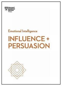 portada Influence and Persuasion (Hbr Emotional Intelligence Series) (in English)