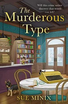 portada The Murderous Type: A Totally Gripping and Page-Turning Bookish Cozy Mystery (The Bookstore Mystery Series) (in English)