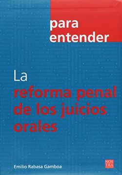 portada para entender la reforma penal de los juicios orales
