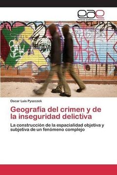 portada Geografía del crimen y de la inseguridad delictiva