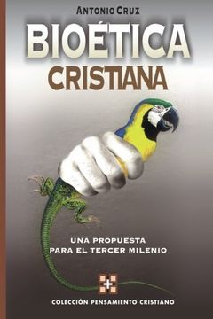 portada Bioetica Cristiana: Una Propuesta Para el Tercer Milenio (in Spanish)