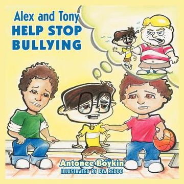 portada alex and tony help stop bullying (en Inglés)
