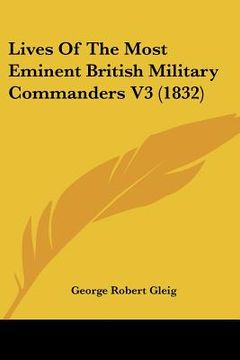 portada lives of the most eminent british military commanders v3 (1832) (in English)