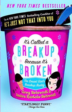 portada It's Called a Breakup Because It's Broken: The Smart Girl's Break-Up Buddy (in English)