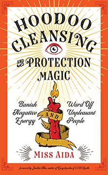 portada Hoodoo Cleansing and Protection Magic: Banish Negative Energy and Ward off Unpleasant People (en Inglés)