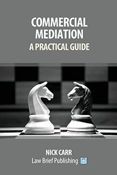 portada Commercial Mediation - a Practical Guide (en Inglés)
