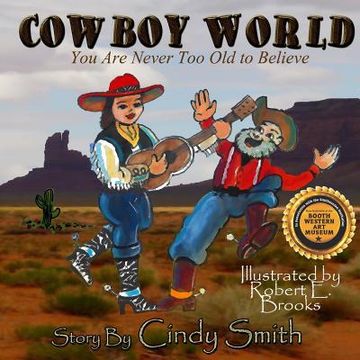 portada Cowboy World: You Are Never Too Old to Believe (in English)