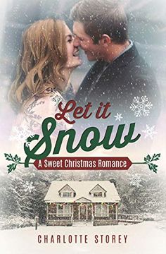 portada Let it Snow: A Sweet Christmas Romance (Love in Lake Belmont) (in English)
