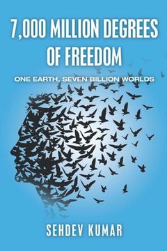 portada 7,000 Million Degrees of Freedom: One Earth, Seven Billion Worlds