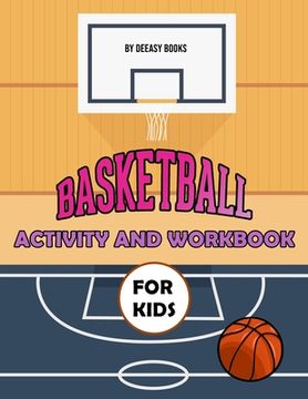 portada Basketball Activity and Workbook for Kids (en Inglés)
