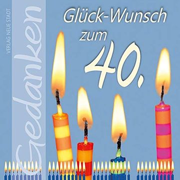 portada Glück-Wunsch zum 40. Gedanken (en Alemán)