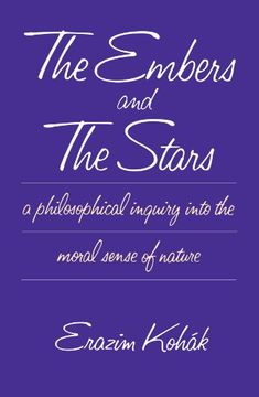 portada The Embers and the Stars a Philosophical Inquiry Into the Moral Sense of Nature (in English)