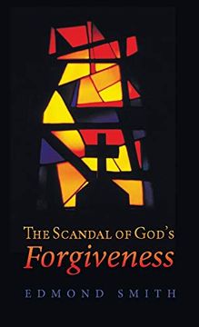 portada The Scandal of God's Forgiveness (en Inglés)