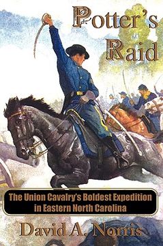 portada Potter's Raid: The Union Cavalry's Boldest Expedition in Eastern North Carolina (en Inglés)