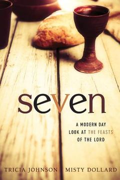 portada Seven: A Modern Day Look at the Feasts of the Lord (en Inglés)