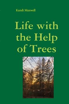 portada Life with the Help of Trees: A Memoir Anthology (in English)