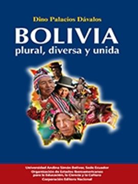 portada Bolivia, plural, diversa y unida: entendiendo la plurinacionalidad