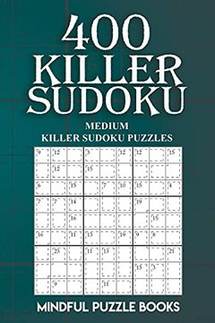 portada 400 Killer Sudoku: Medium Killer Sudoku Puzzles: 11 (Sudoku Killer) (en Inglés)