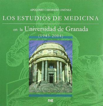 portada estudios de medicina en la universidad de granada (1943-2004)