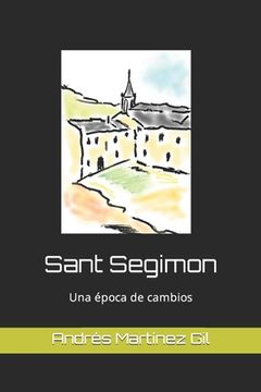 portada Sant Segimon: Época de cambios
