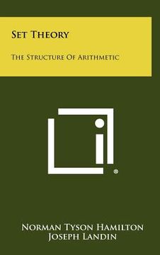 portada set theory: the structure of arithmetic (en Inglés)