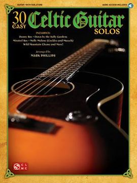 portada 30 Easy Celtic Guitar Solos Arr. Mark Phillips Book/Online Audio [With CD (Audio)] (in English)
