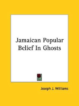 portada jamaican popular belief in ghosts (en Inglés)
