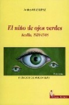 portada el niño de ojos verdes: sevilla, 1939-1948