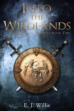 portada Into the Wildlands: Tales from Falyncia Book Two (en Inglés)