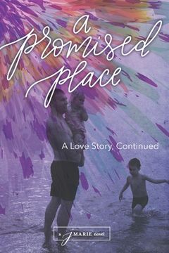 portada A Promised Place: A Love Story, Continued (en Inglés)