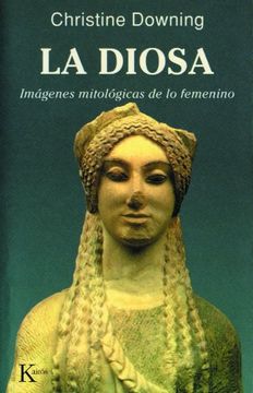 portada La Diosa: Imágenes Mitológicas de lo Femenino