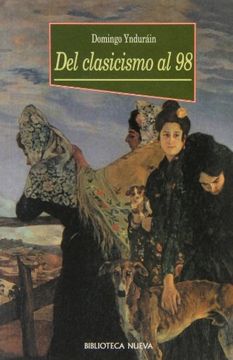 portada Del Clasicismo al 98 (in Spanish)