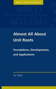 portada Almost all About Unit Roots: Foundations, Developments, and Applications (Themes in Modern Econometrics) (in English)