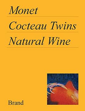 portada Monet, Cocteau Twins, Natural Wine (en Inglés)