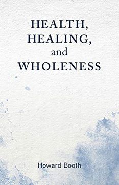 portada Health, Healing, and Wholeness (in English)
