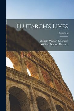 portada Plutarch's Lives; Volume 2 (en Inglés)