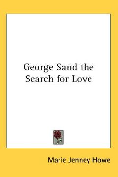 portada george sand: the search for love (en Inglés)