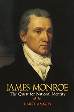 portada James Monroe: The Quest for National Identity (in English)