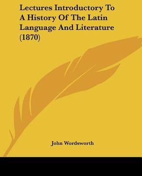 portada lectures introductory to a history of the latin language and literature (1870) (en Inglés)