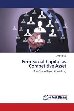 portada Firm Social Capital as Competitive Asset (en Inglés)