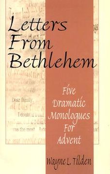 portada letters from bethlehem: five dramatic monologues for advent (en Inglés)