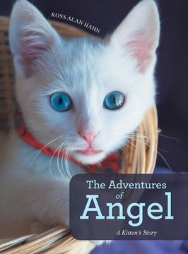 portada The Adventures of Angel: A Kitten's Story (en Inglés)