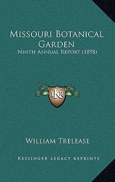 portada missouri botanical garden: ninth annual report (1898) (en Inglés)