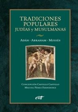 portada Tradiciones populares judías y musulmanas: Adán - Abraham - Moisés (Materiales de trabajo)