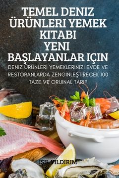 portada Temel Deniz Ürünleri Yemek Kitabi Yeni BaŞlayanlar Için (en Turco)
