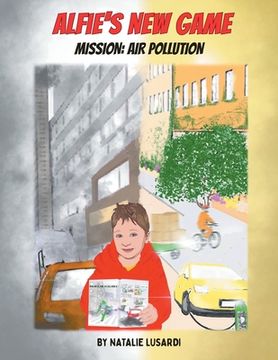 portada Alfie's New Game, Mission: Air Pollution (en Inglés)