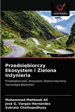 portada Przedsiębiorczy Ekosystem i Zielona Inżynieria (in Polaco)