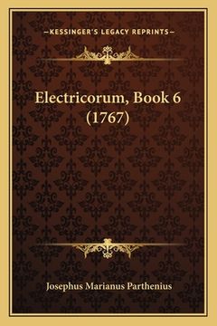 portada Electricorum, Book 6 (1767) (in Latin)